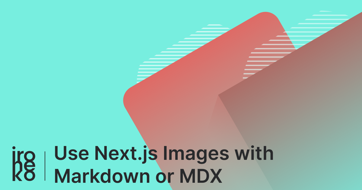 A red and azure illustration with the caption: "Use Next.js Image with Markdown"